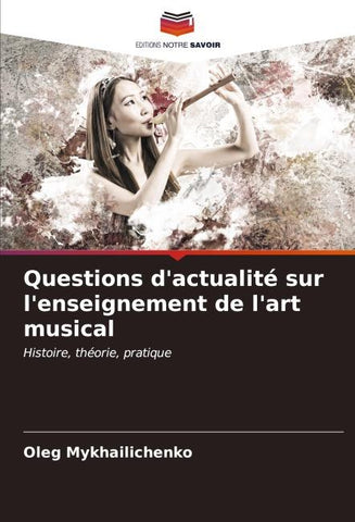 Questions d'actualité sur l'enseignement de l'art musical
