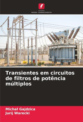 Transientes em circuitos de filtros de potência múltiplos
