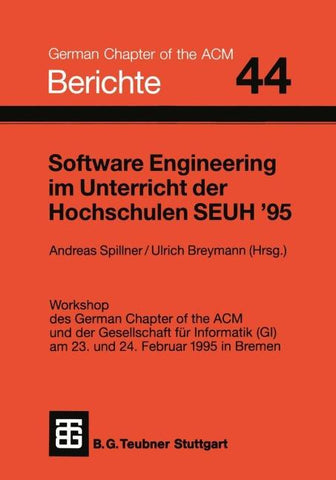 Software Engineering im Unterricht der Hochschulen SEUH ’95