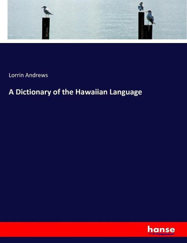 A Dictionary of the Hawaiian Language