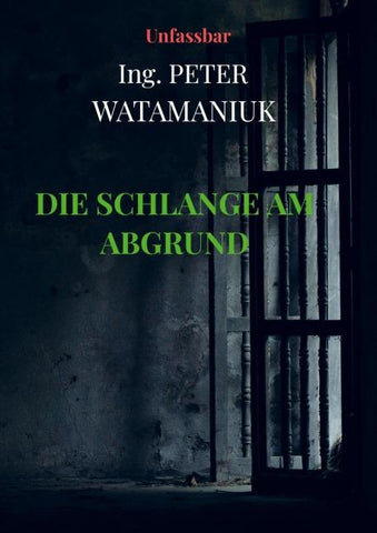 Die Schlange am Abgrund