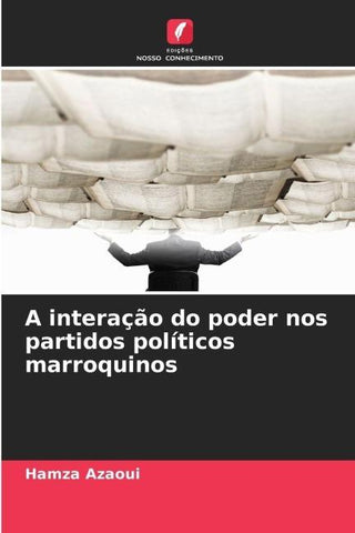 A interação do poder nos partidos políticos marroquinos