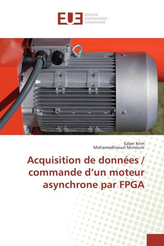 Acquisition de données / commande d'un moteur asynchrone par FPGA