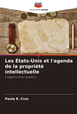 Les États-Unis et l'agenda de la propriété intellectuelle