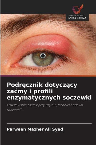 Podr¿cznik dotycz¿cy za¿my i profili enzymatycznych soczewki