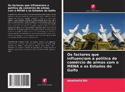 Os factores que influenciam a política de comércio de armas com o MENA e os Estados do Golfo