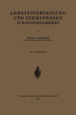 Arbeitsverteilung und Terminwesen in Maschinenfabriken