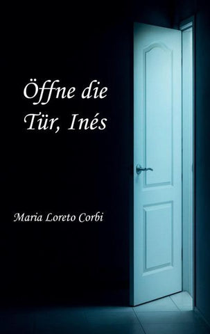Öffne die Tür, Inés