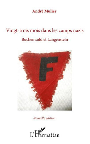 Vingt-trois mois dans les camps nazis