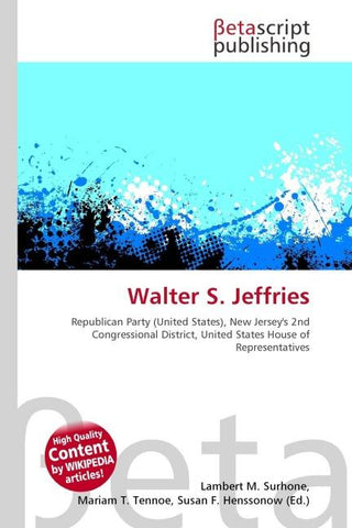 Walter S. Jeffries