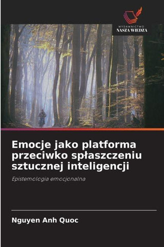 Emocje jako platforma przeciwko sp¿aszczeniu sztucznej inteligencji