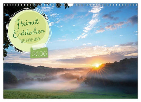 Heimat Entdecken: Bergisches Land (Wandkalender 2026 DIN A3 quer), CALVENDO Monatskalender