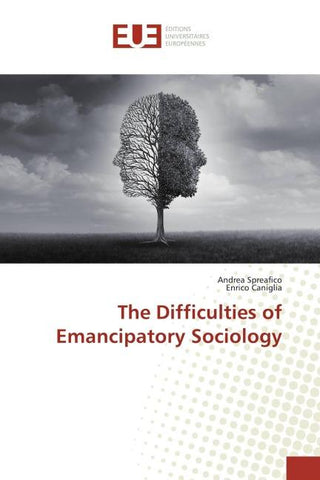 The Difficulties of Emancipatory Sociology