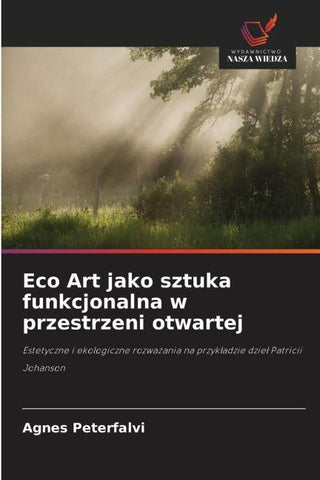 Eco Art jako sztuka funkcjonalna w przestrzeni otwartej