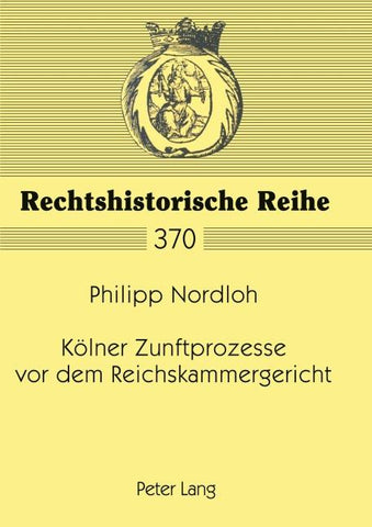 Kölner Zunftprozesse vor dem Reichskammergericht