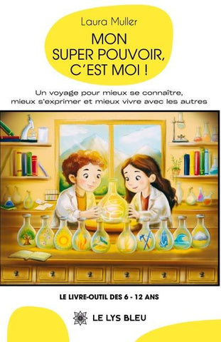 Mon super pouvoir, c'est moi !