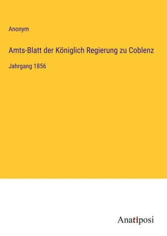Amts-Blatt der Königlich Regierung zu Coblenz