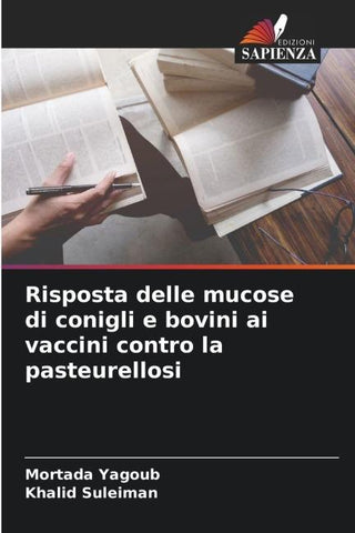 Risposta delle mucose di conigli e bovini ai vaccini contro la pasteurellosi