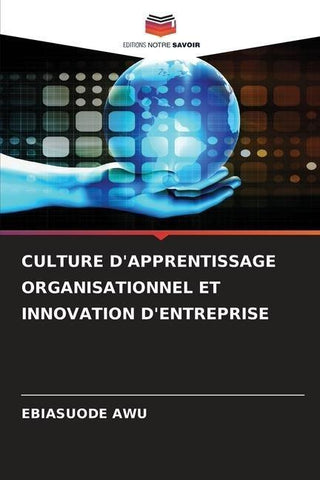 CULTURE D'APPRENTISSAGE ORGANISATIONNEL ET INNOVATION D'ENTREPRISE