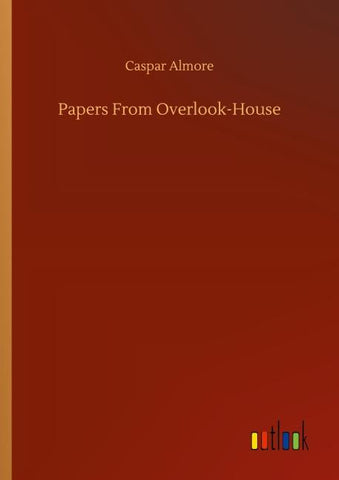 Papers From Overlook-House