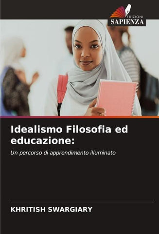 Idealismo Filosofia ed educazione: