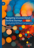 Navigating Unconventional Doctoral Journeys