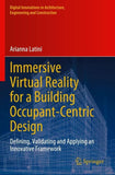 Immersive Virtual Reality for a Building Occupant-Centric Design