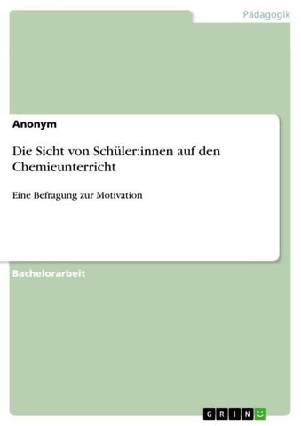 Die Sicht von Schüler:innen auf den Chemieunterricht