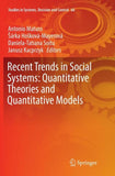 Recent Trends in Social Systems: Quantitative Theories and Quantitative Models