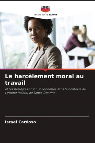 Le harcèlement moral au travail