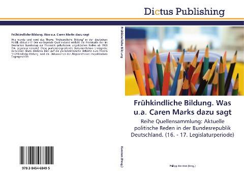 Frühkindliche Bildung. Was u.a. Caren Marks dazu sagt