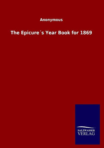 The Epicure´s Year Book for 1869