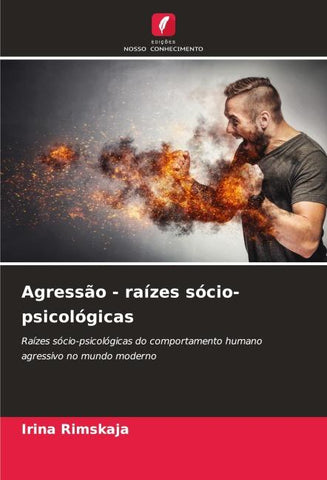 Agressão - raízes sócio-psicológicas