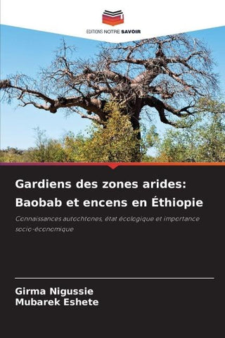 Gardiens des zones arides: Baobab et encens en Éthiopie
