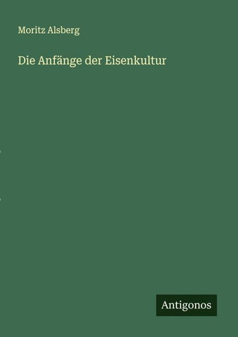 Die Anfänge der Eisenkultur