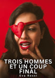 Trois hommes et un coup final