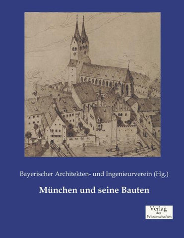 München und seine Bauten