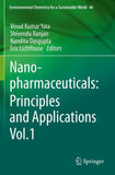 Nanopharmaceuticals: Principles and Applications Vol. 1