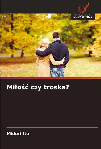 Mi¿o¿¿ czy troska?