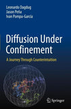 Diffusion Under Confinement