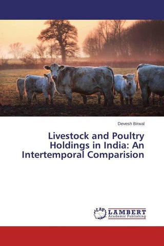 Livestock and Poultry Holdings in India: An Intertemporal Comparision