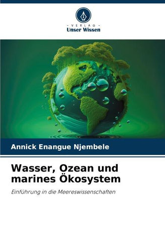 Wasser, Ozean und marines Ökosystem