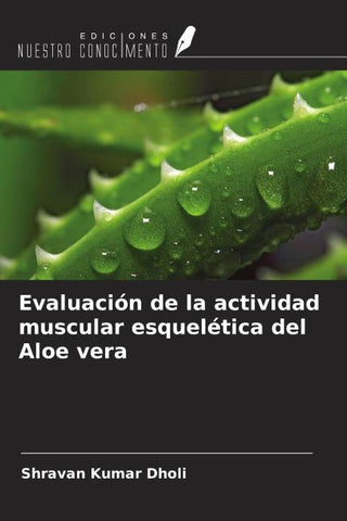 Evaluación de la actividad muscular esquelética del Aloe vera