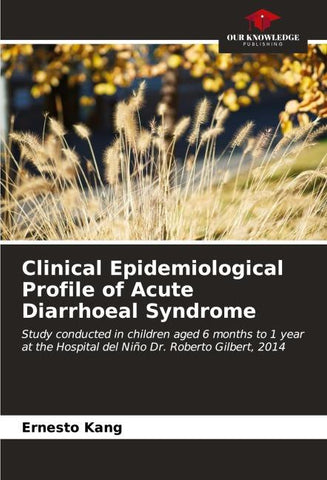 Clinical Epidemiological Profile of Acute Diarrhoeal Syndrome