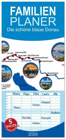 Familienplaner 2026 - Die schöne blaue Donau mit 5 Spalten (Wandkalender, 21 x 45 cm) CALVENDO