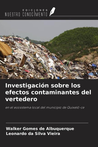 Investigación sobre los efectos contaminantes del vertedero