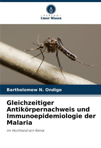 Gleichzeitiger Antikörpernachweis und Immunoepidemiologie der Malaria