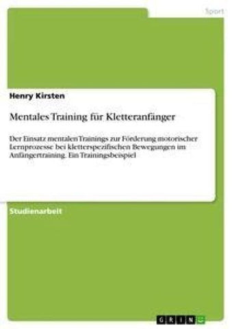 Mentales Training für Kletteranfänger