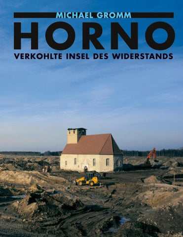 Horno. Verkohlte Insel des Widerstands