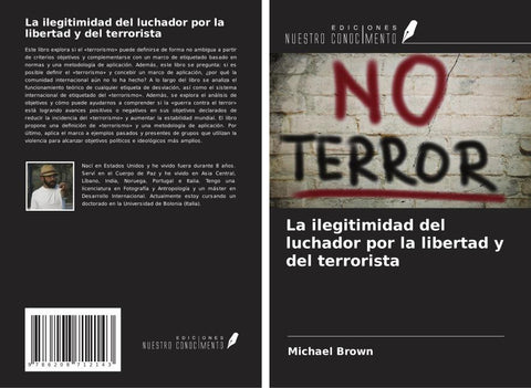 La ilegitimidad del luchador por la libertad y del terrorista